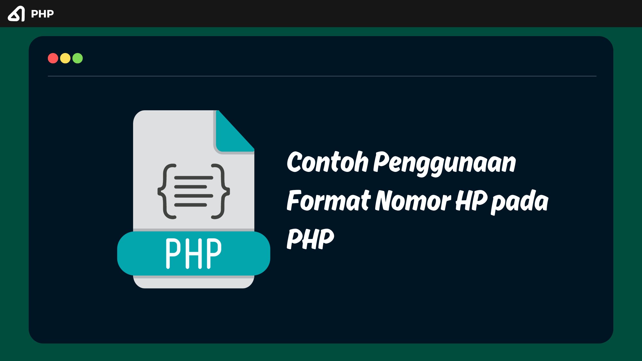 Contoh Penggunaan Format Nomor HP pada PHP