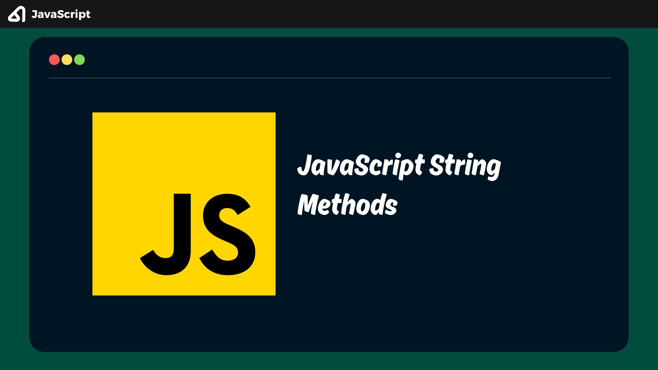 JavaScript String Methods