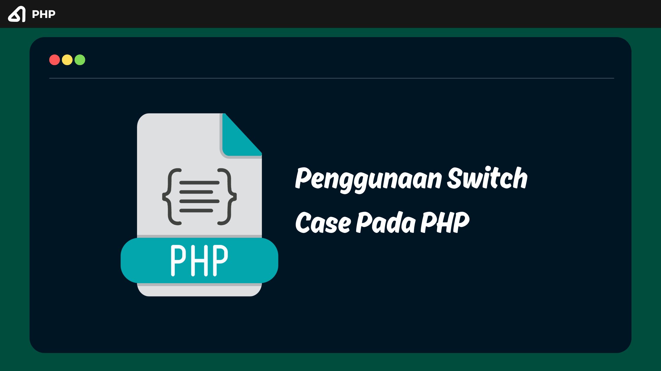 Penggunaan Switch Case Pada PHP