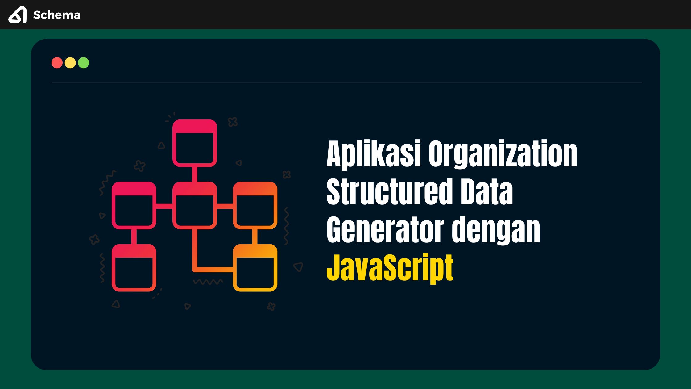 Aplikasi Organization Structured Data Generator dengan JavaScript