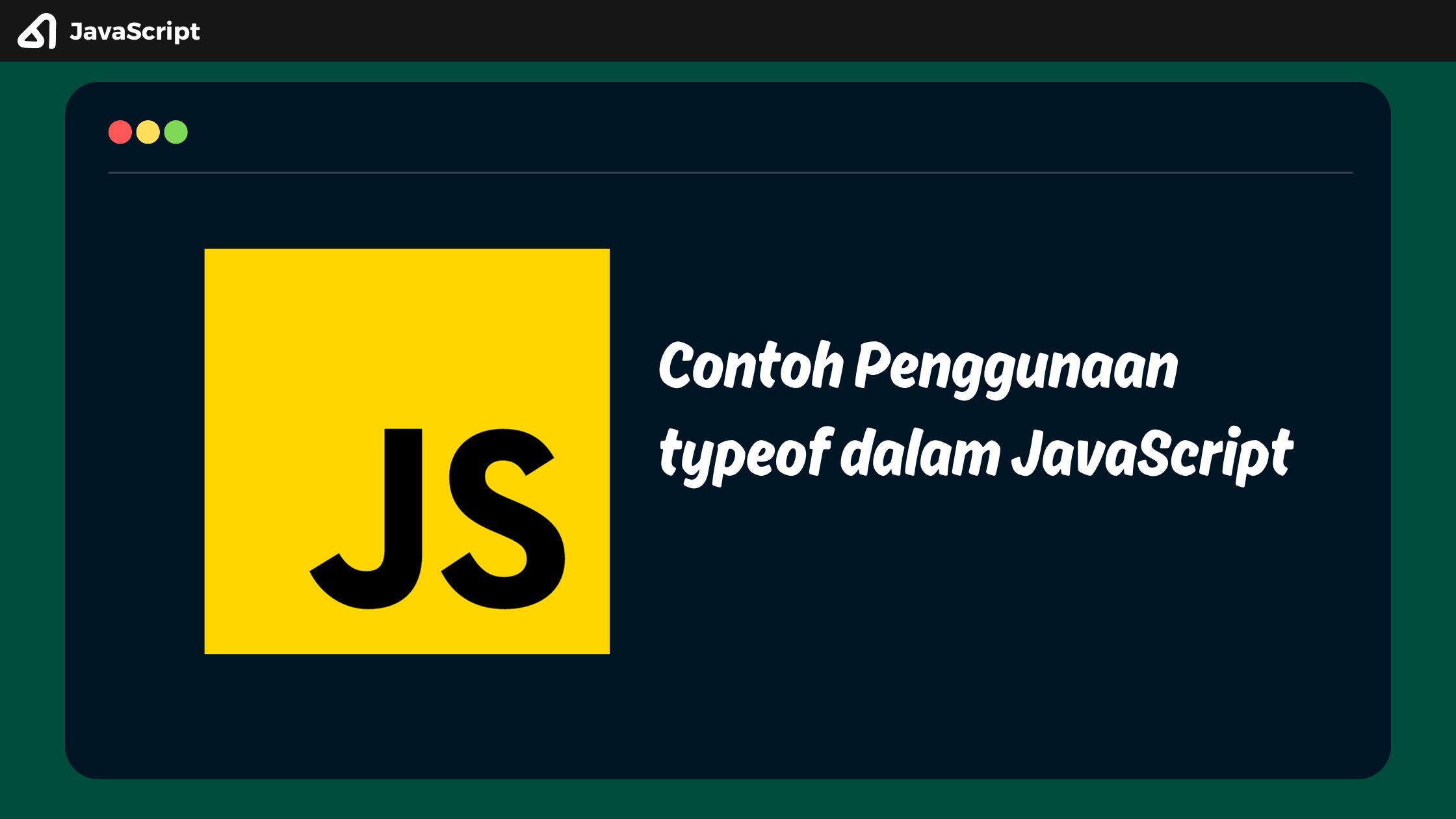 Contoh Penggunaan typeof dalam JavaScript