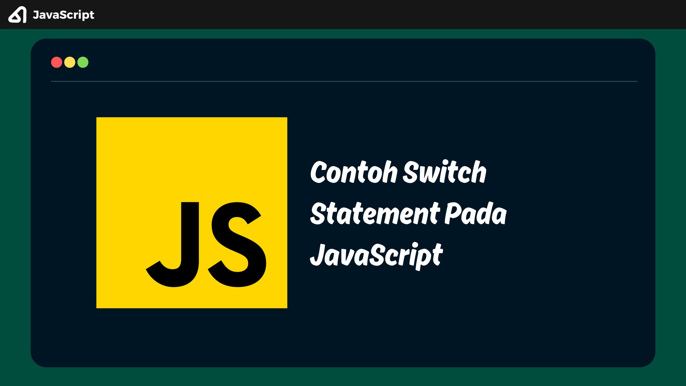 Contoh Switch Statement Pada JavaScript