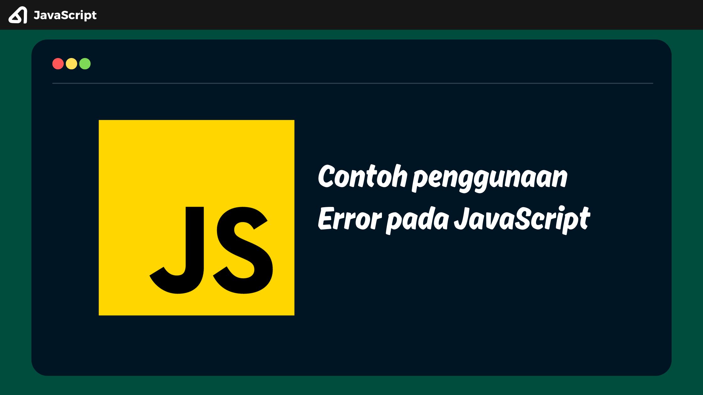Contoh penggunaan Error pada JavaScript