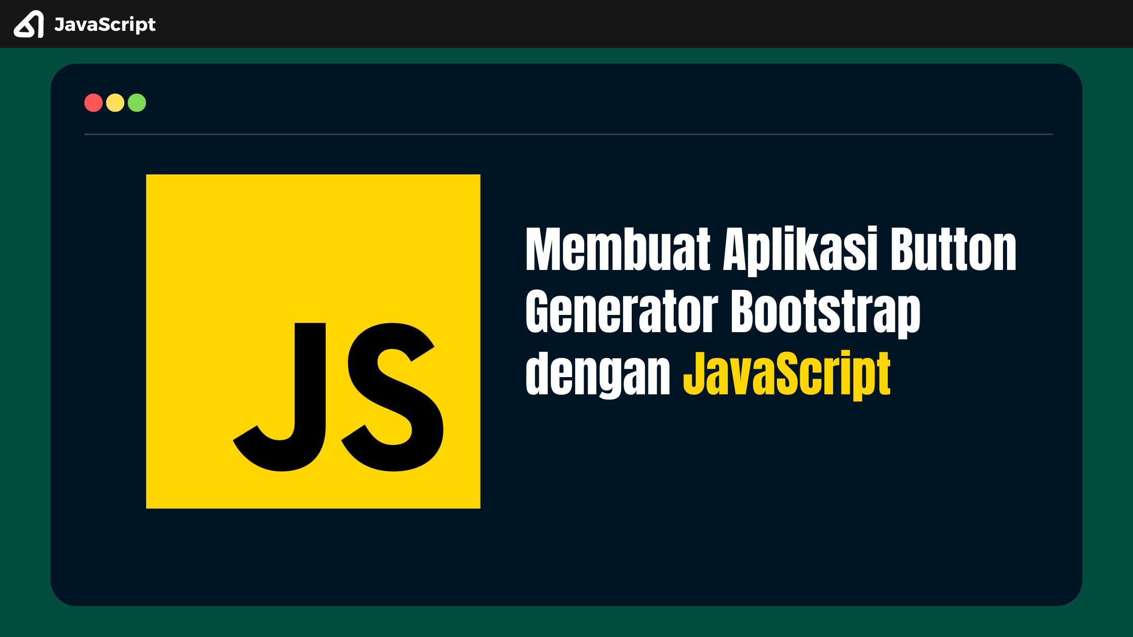 Membuat Aplikasi Button Generator Bootstrap dengan JavaScript