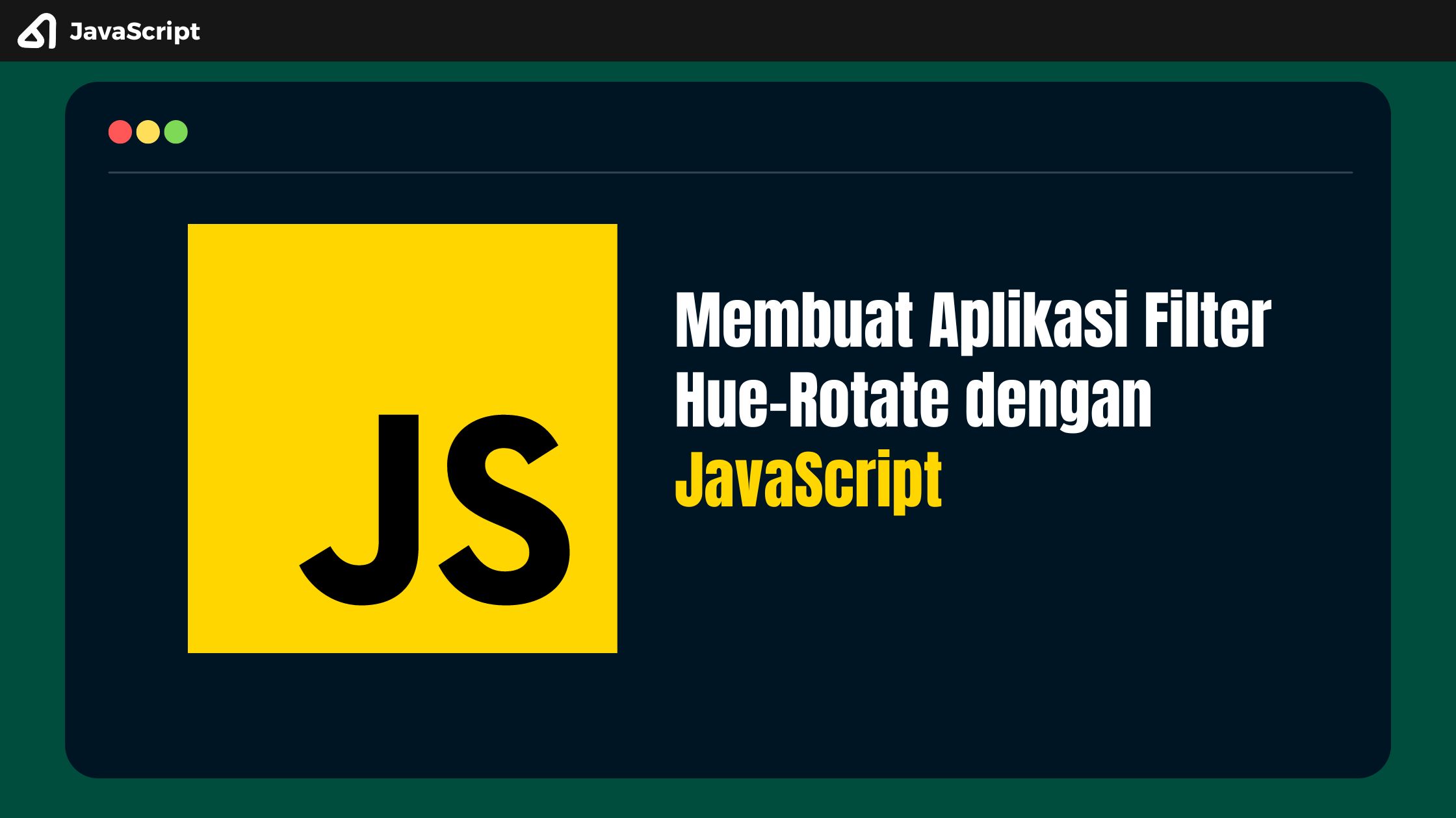 Membuat Aplikasi Filter Hue-Rotate dengan JavaScript