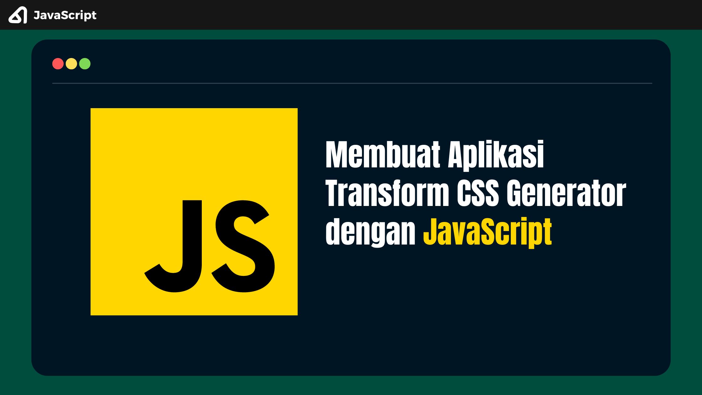 Membuat Aplikasi Transform CSS Generator dengan JavaScript