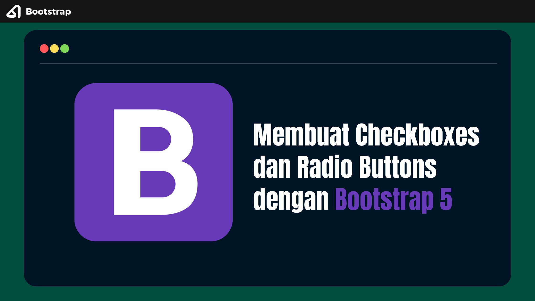 Membuat Checkboxes dan Radio Buttons dengan Bootstrap 5