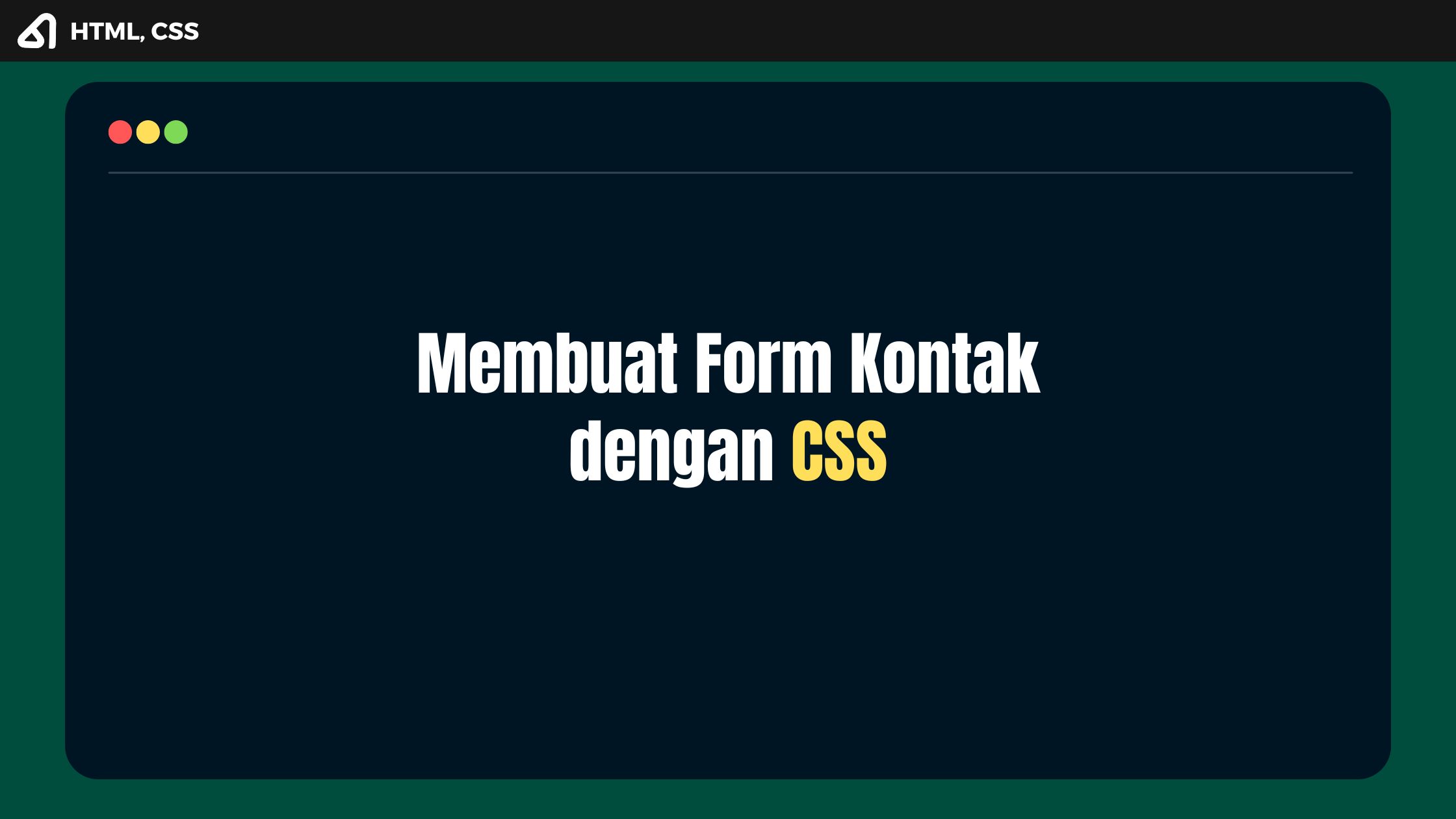 Membuat Form Kontak dengan CSS