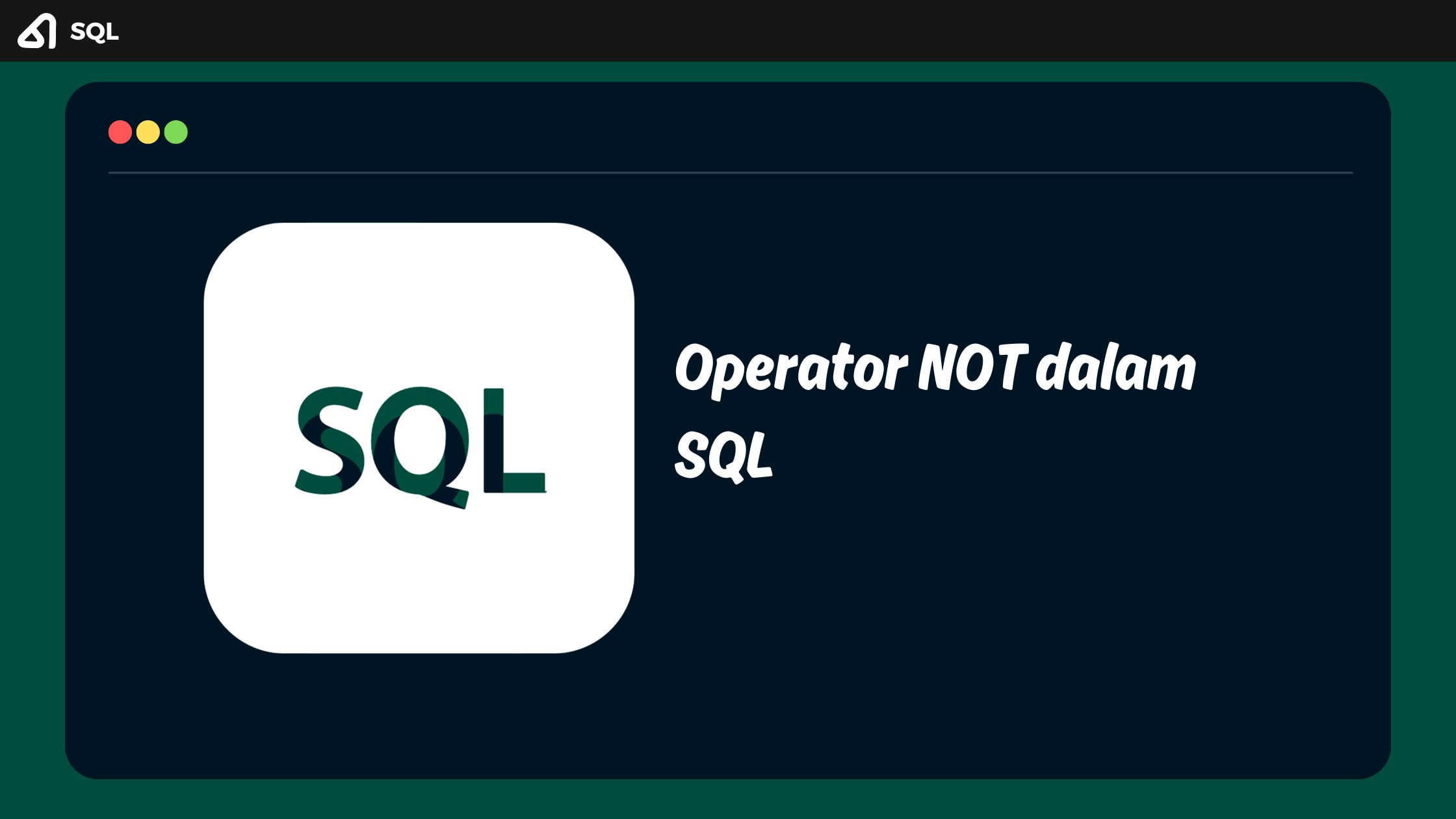 Operator NOT dalam SQL