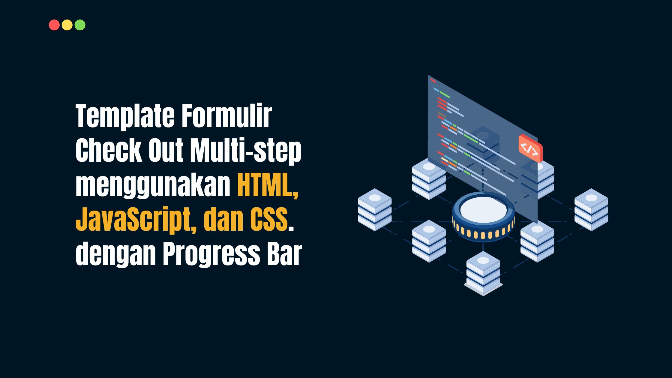 Template Formulir Check Out Multi-step menggunakan HTML, JavaScript, dan CSS dengan Progress Bar