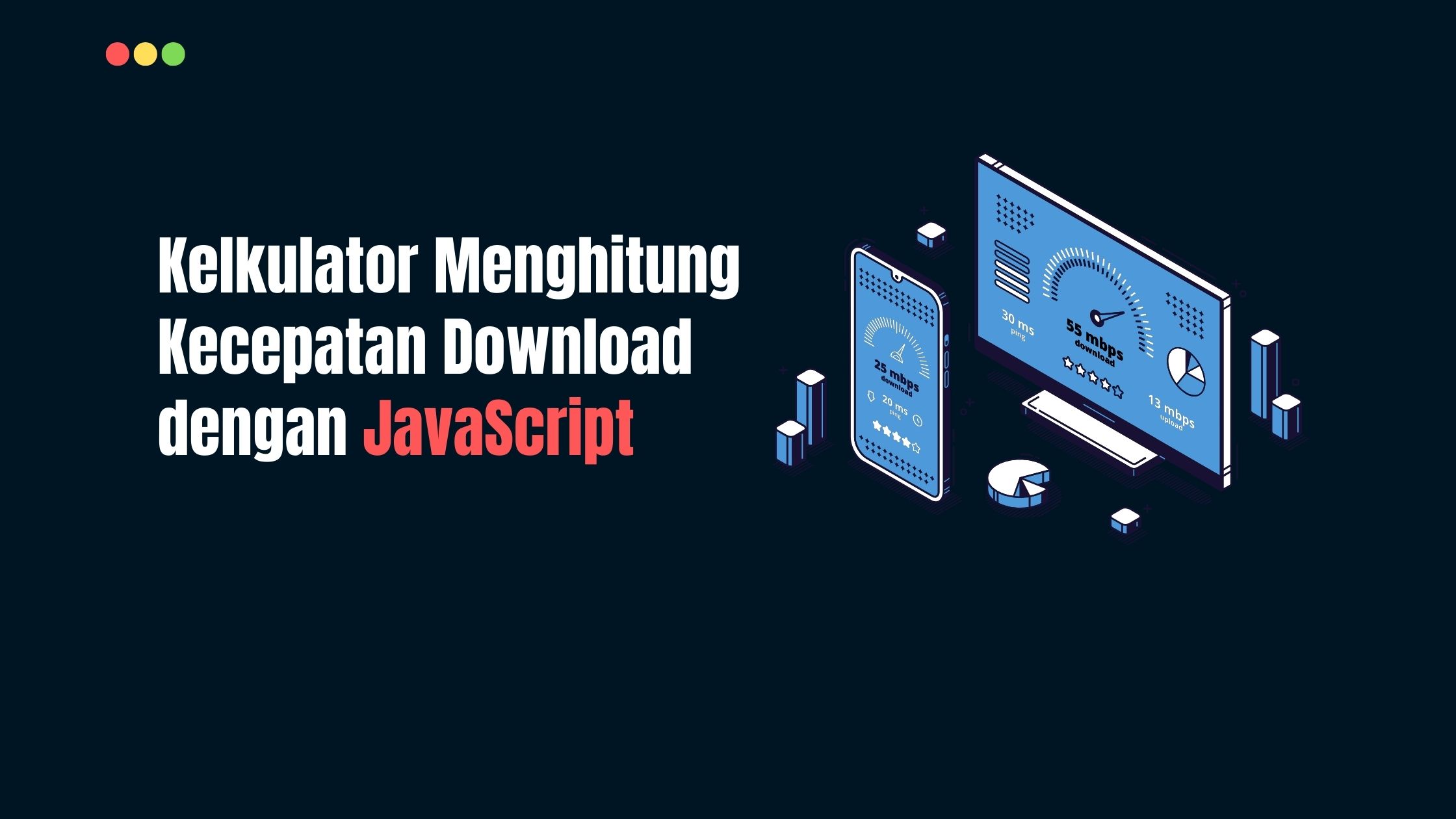 Kalkulator Menghitung Kecepatan Download dengan JavaScript