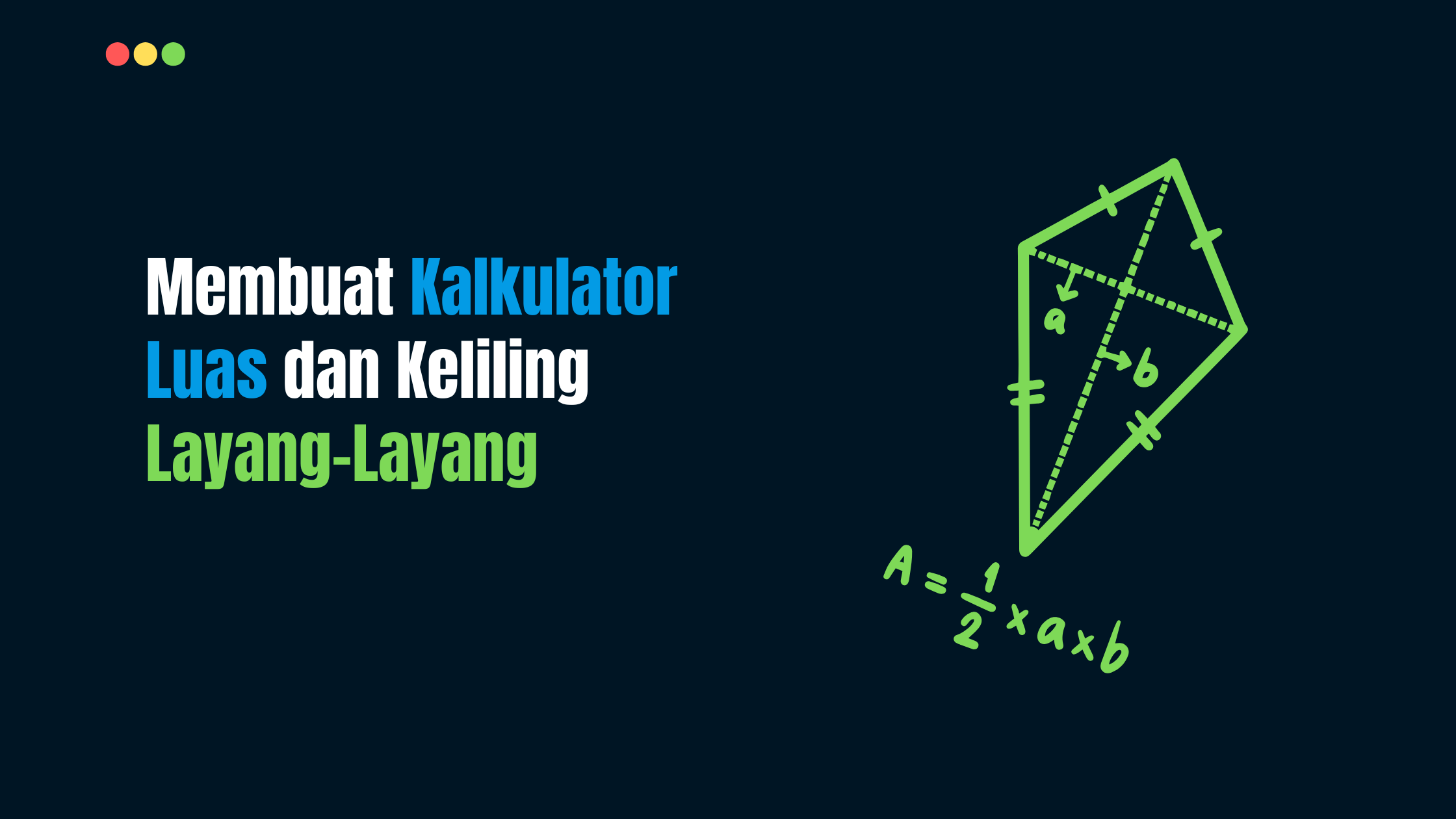 Kalkulator Luas dan Keliling Layang-Layang