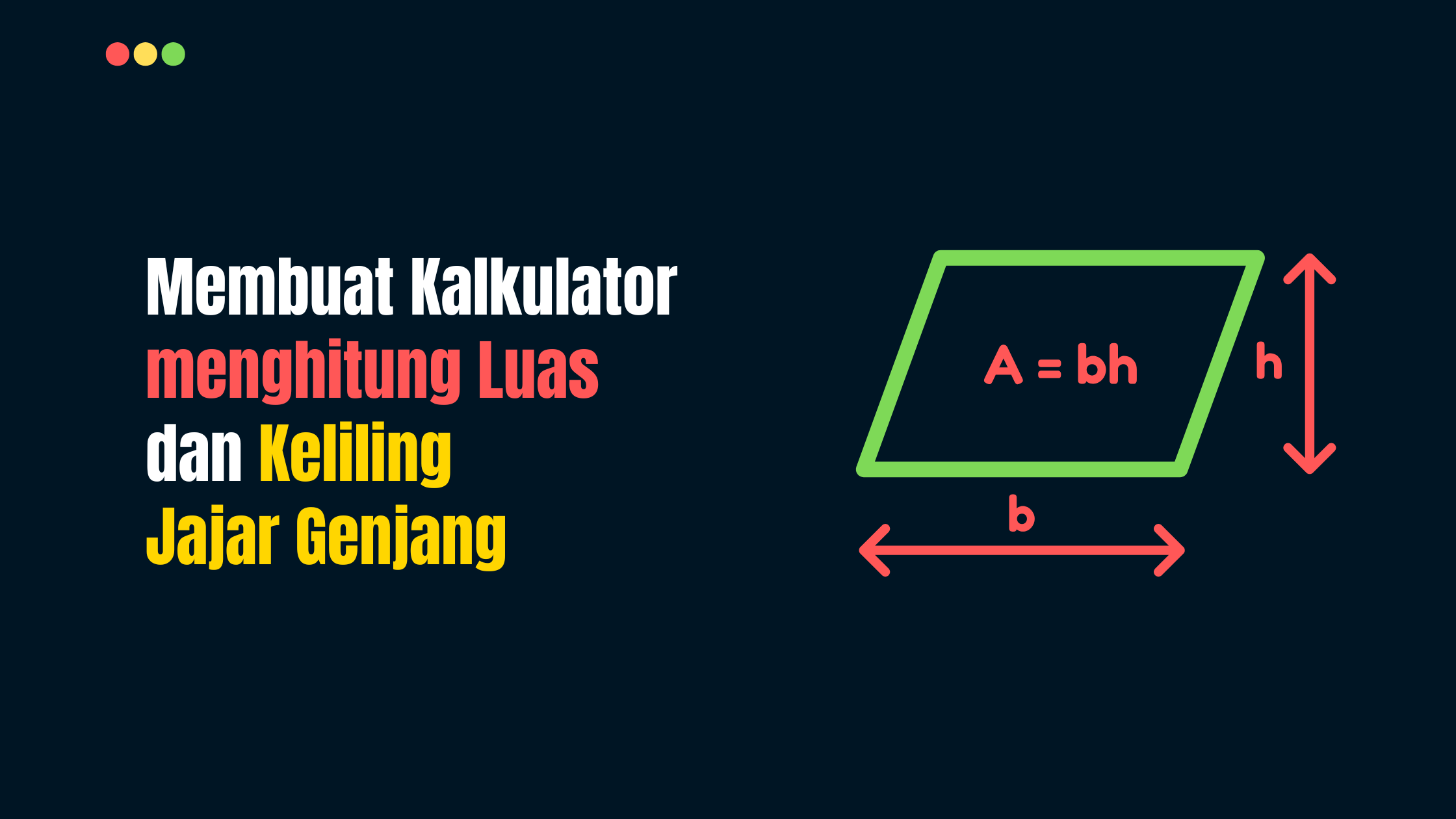 Membuat Kalkulator menghitung Luas dan Keliling Jajar Genjang